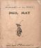 [Gutenberg 62969] • Humorists of the Pencil · Phil May